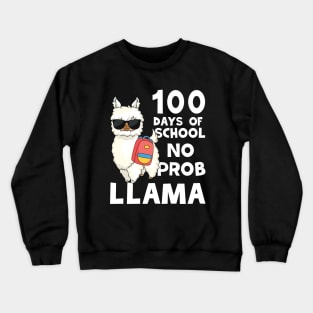 NO-PROBLLAMA 100 Days Of School 2023 Crewneck Sweatshirt